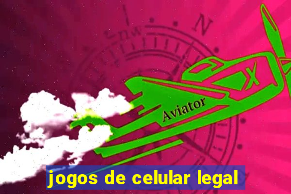 jogos de celular legal